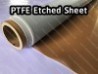PTFE Etched Sheet_02.jpg